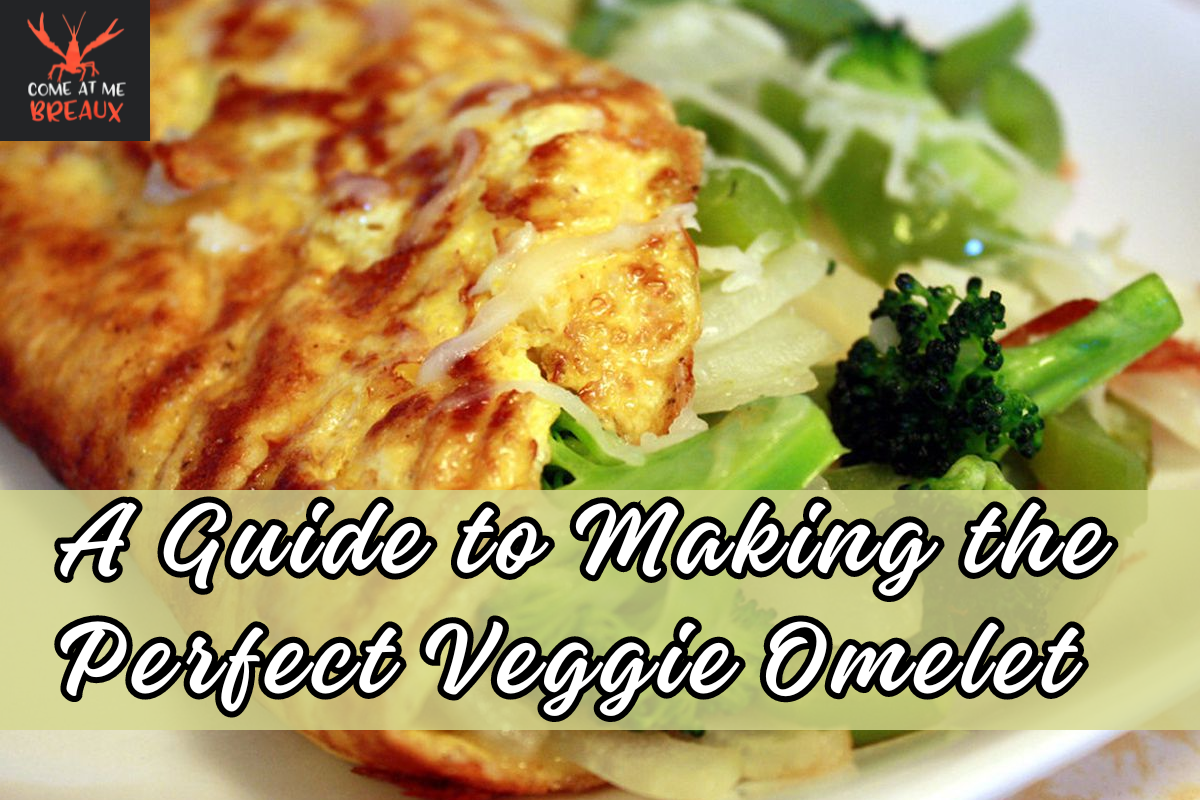 A Guide to Making the Perfect Veggie Omelet