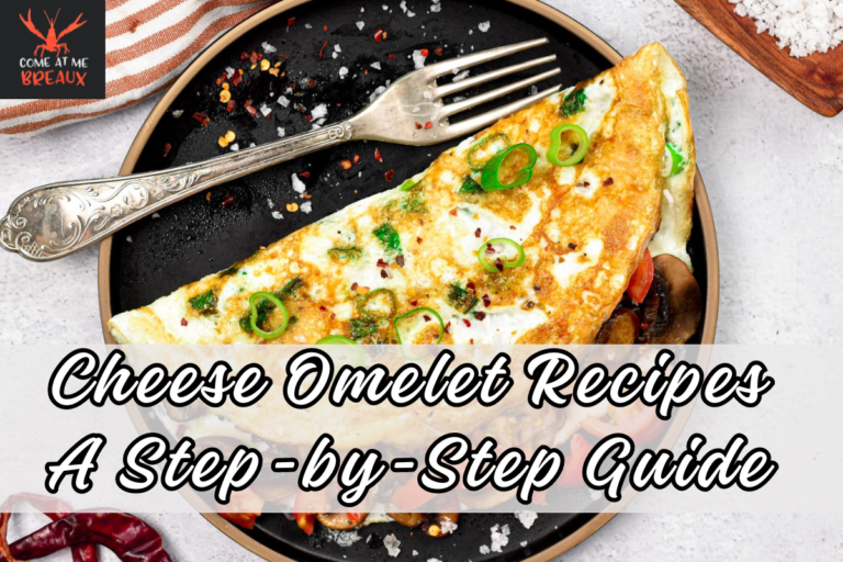 Cheese Omelet Recipes A Step-by-Step Guide